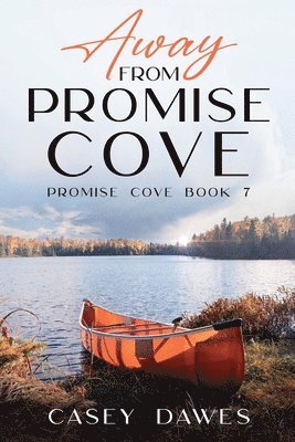 Casey Dawes - Away from Promise Cove, Häftad. Tillgänglighet: Lägg i varukorg