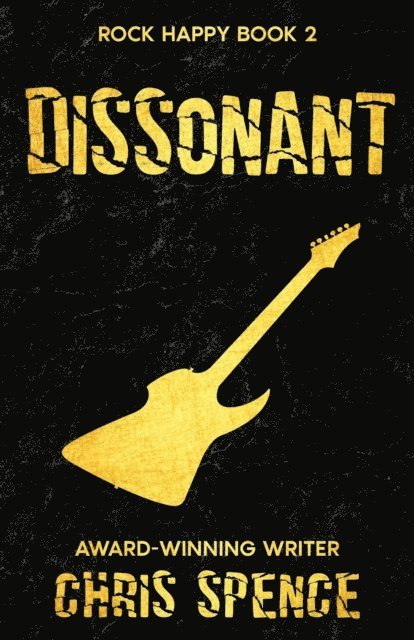 Chris Spence - Rock Happy 2: Dissonant, E-bok