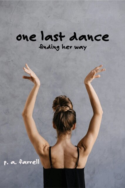 P. A. Farrell - One Last Dance, E-bok
