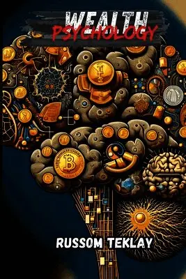 Russom Teklay - Wealth Psychology, Häftad. Tillgänglighet: Lägg i varukorg