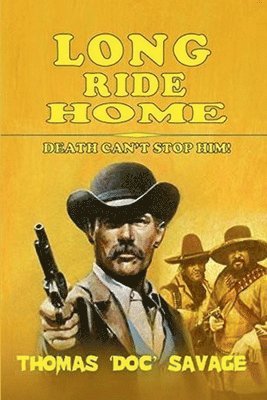 Thomas 'Doc' Savage - Long Ride Home, Häftad