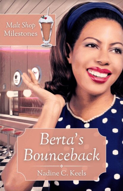 Nadine C. Keels - Berta's Bounceback, E-bok