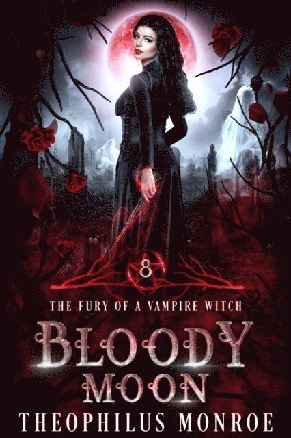 Theophilus Monroe - Bloody Moon, E-bok