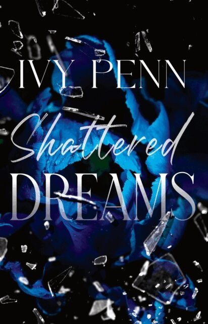 Ivy Penn - Shattered Dreams, E-bok. Tillgänglighet: Lägg i varukorg