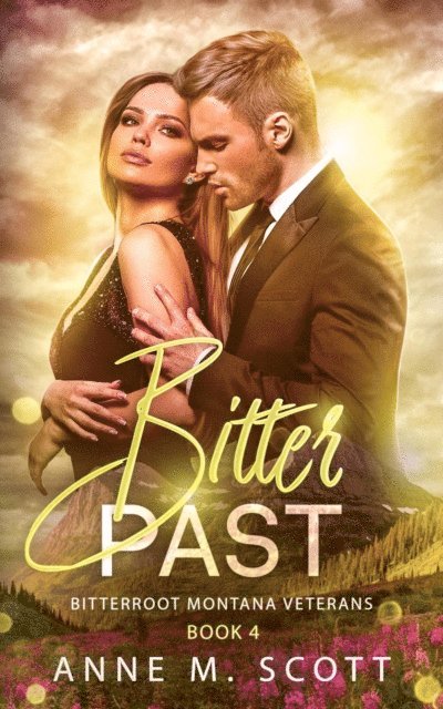 Anne M. Scott - Bitter Past, E-bok