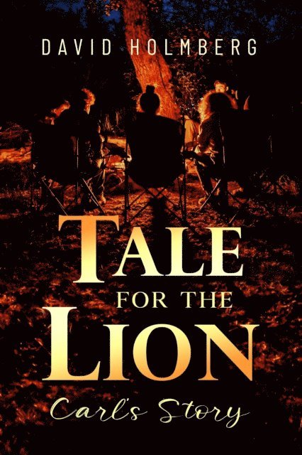 David Holmberg - Tale for the Lion, E-bok