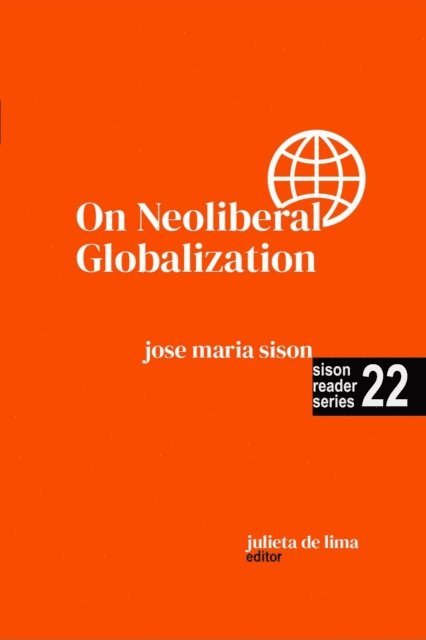 Julie De Lima, Jose Maria Sison - On Neoliberal Globalization, E-bok