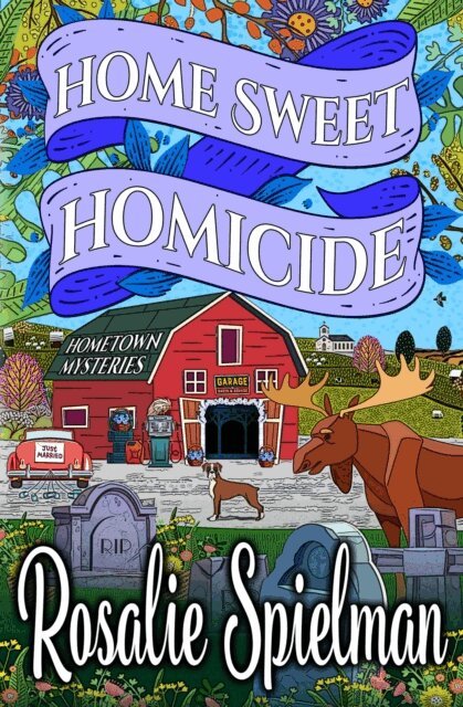 Rosalie Spielman - Home Sweet Homicide, E-bok