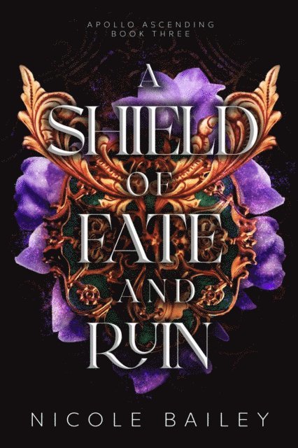 Nicole Bailey - Shield of Fate and Ruin, E-bok