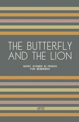 Artici Bilingual Books - Butterfly And The Lion, Häftad