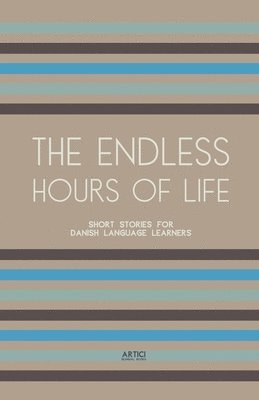 Artici Bilingual Books - Endless Hours of Life, Häftad