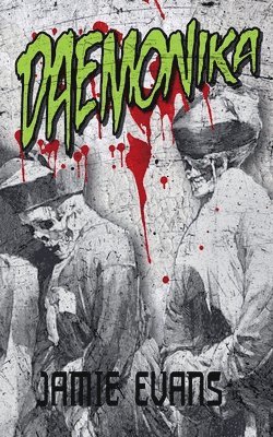 Jamie Evans - Daemonika, Häftad