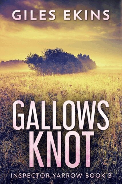 Giles Ekins - Gallows Knot, E-bok