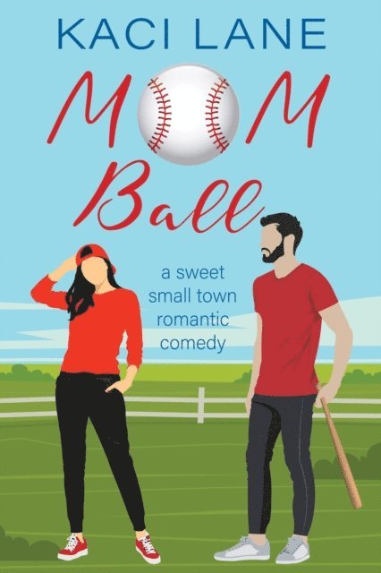 Kaci Lane - Mom Ball: A Sweet, Small Town Romantic Comedy, E-bok