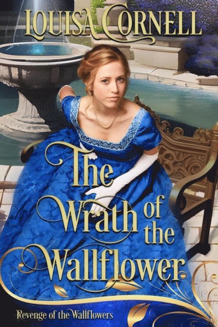 Louisa Cornell - Wrath of the Wallflower, E-bok