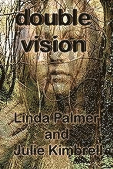 Julie Kimbrell, Linda Palmer - Double Vision, E-bok. Tillgänglighet: Lägg i varukorg