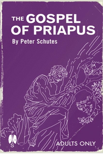 Peter Schutes - Gospel of Priapus, E-bok