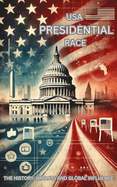 Grant Kelly - USA Presidential Race, E-bok. Tillgänglighet: Lägg i varukorg