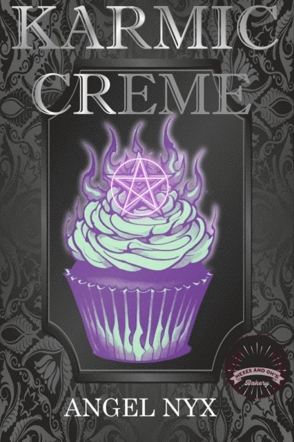 Angel Nyx - Karmic Creme: A Hexes and Oh's Book, E-bok