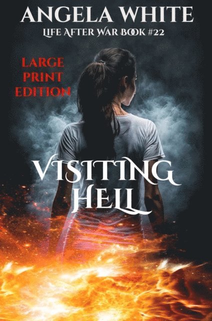 Angela White - Visiting Hell Large Print Edition, E-bok