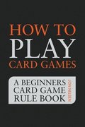 How to Play Card Games