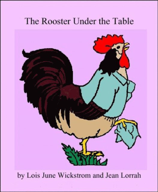 Jean Lorrah, Lois Wickstrom - Rooster Under the Table, E-bok