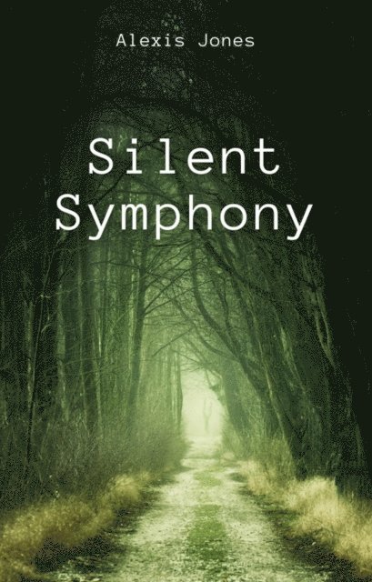 Alexis Jones - Silent Symphony, E-bok