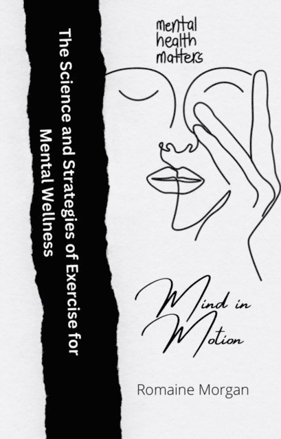 Romaine Morgan - Mind In Motion, E-bok. Tillgänglighet: Lägg i varukorg