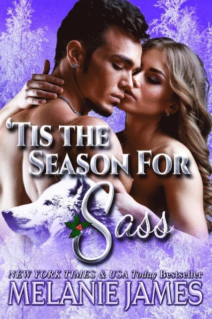 Melanie James - Tis the Season for Sass, E-bok