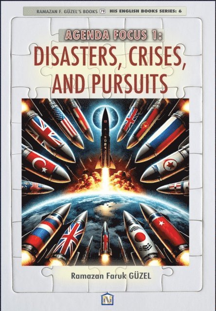 Ramazan Faruk Guzel, Roh Nordic AB - Agenda Focus 1: Disasters, Crises, and Pursuits, E-bok