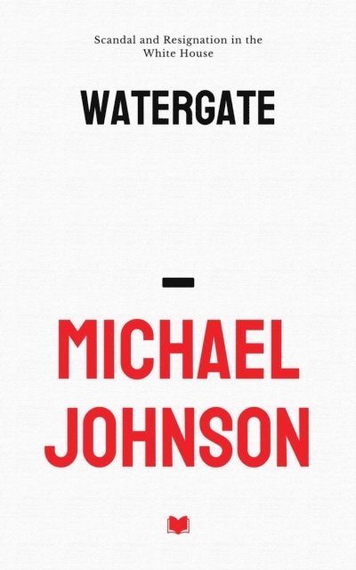 Michael Johnson - Watergate, E-bok