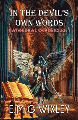 E M G Wixley - In the Devil's Own Words, Häftad. Tillgänglighet: Lägg i varukorg
