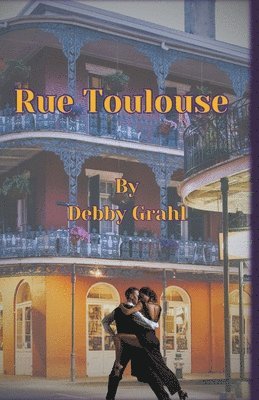 Debby Grahl - Rue Toulouse, Häftad