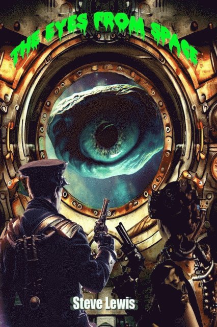 Steve Lewis - Eyes from Space, E-bok