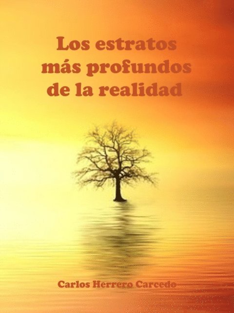 Carlos Herrero Carcedo - Los Estratos Mas Profundos De La Realidad, E-bok. Tillgänglighet: Lägg i varukorg