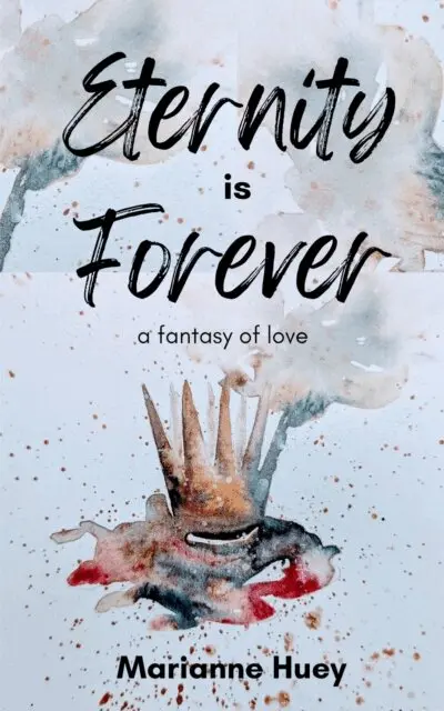 Marianne Huey - Eternity is Forever, E-bok. Tillgänglighet: Lägg i varukorg