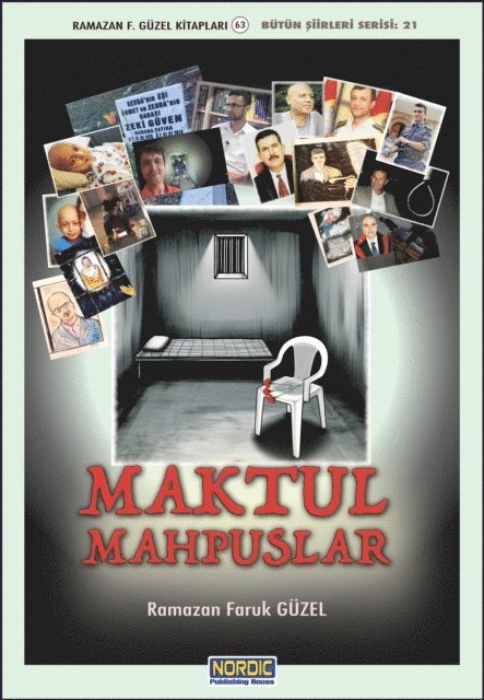 Ramazan Faruk Guzel - Maktul Mahpuslar (Anadolu topraklarindaki son soykirima agit -2), E-bok