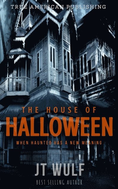JT WULF - House Of Halloween, E-bok