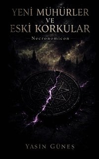 Yeni M�h�rler ve Eski Korkular - Necronomicon