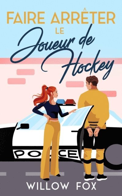 Willow Fox - Faire Arreter Le Joueur De Hockey, E-bok