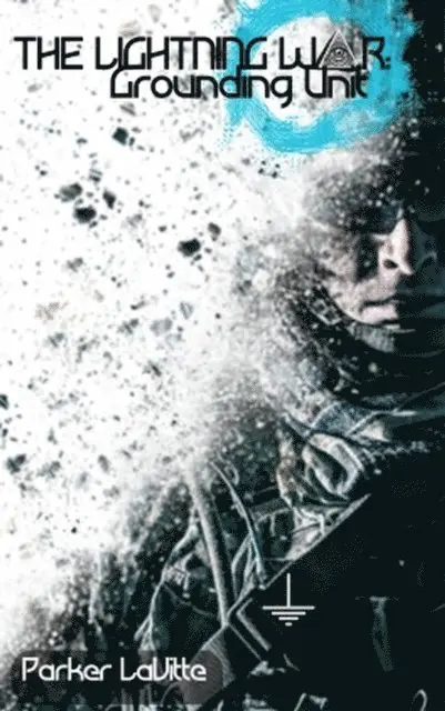 Parker LaVitte - Lightning War: Grounding Unit, E-bok. Tillgänglighet: Lägg i varukorg