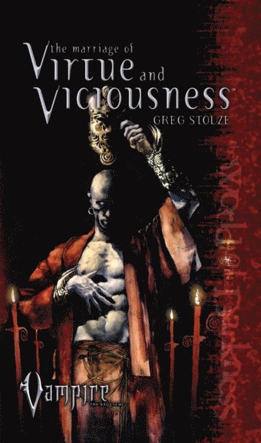 Greg Stolze - Marriage of Virtue and Viciousness, E-bok