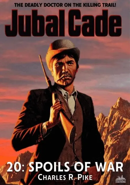 Charles R. Pike - Spoils of War (A Jubal Cade Western #20), E-bok. Tillgänglighet: Lägg i varukorg