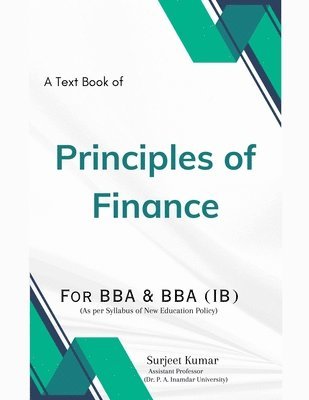 Surjeet Kumar - Principles of Finance, Häftad
