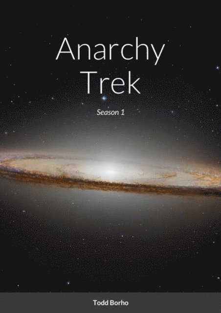 Todd Borho - Anarchy Trek - Season 1, E-bok
