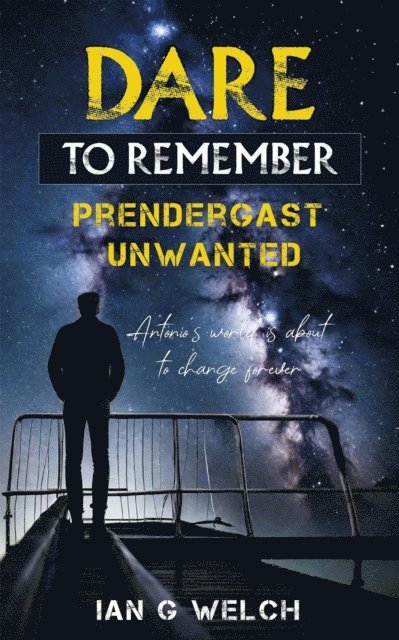 IAN G WELCH - Dare to Remember, E-bok