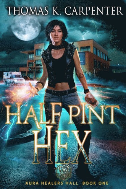 Thomas K. Carpenter - Half Pint Hex, E-bok