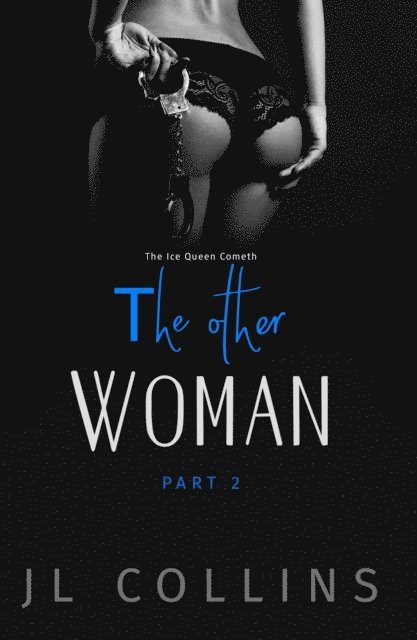 JL Collins - Other Woman: The Ice Queen Cometh, E-bok