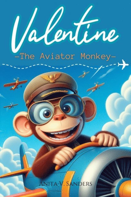 araselibooks - Valentine, The Aviator Monkey, E-bok
