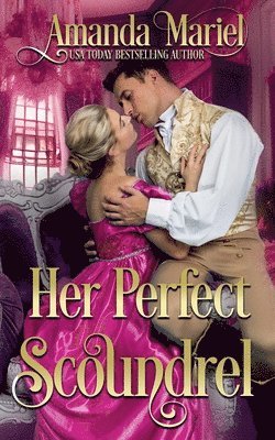 Amanda Mariel - Her Perfect Scoundrel, Häftad
